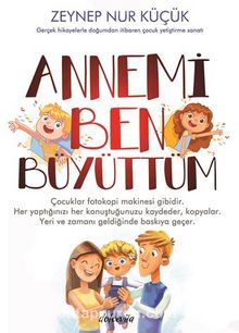 Annemi Ben Büyüttüm kitap kapağı