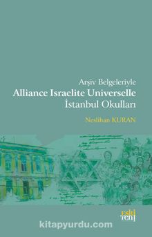 Arşiv Belgeleriyle Alliance Israelite Universelle İstanbul Okulları kitap kapağı