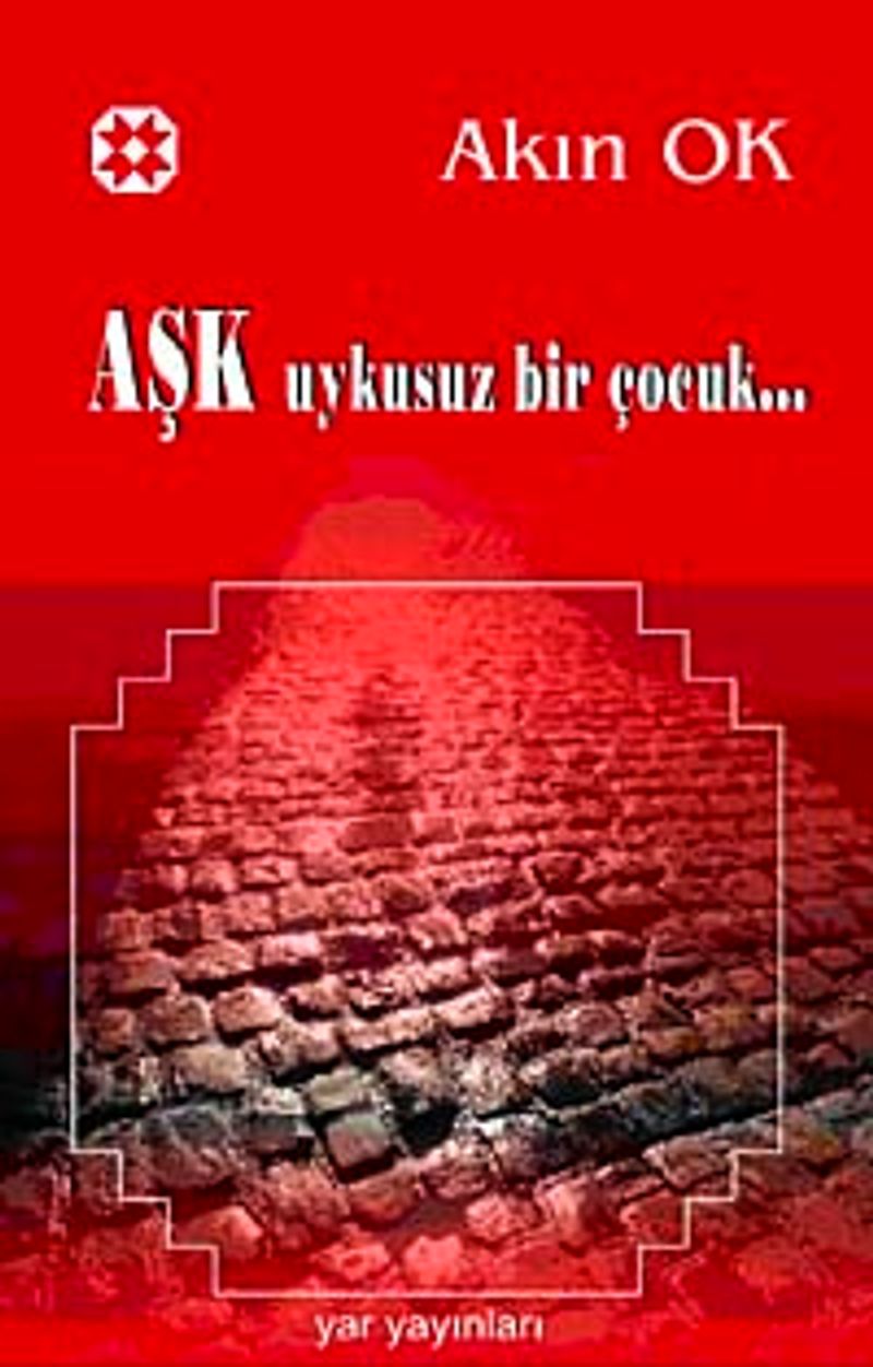 Aşk Uykusuz Bir Çocuk kitap kapağı
