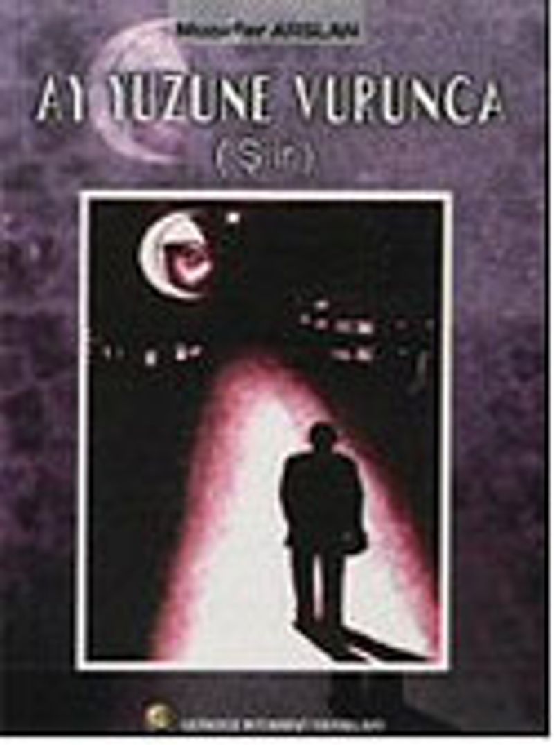 Ay Yüzüne Vurunca kitap kapağı