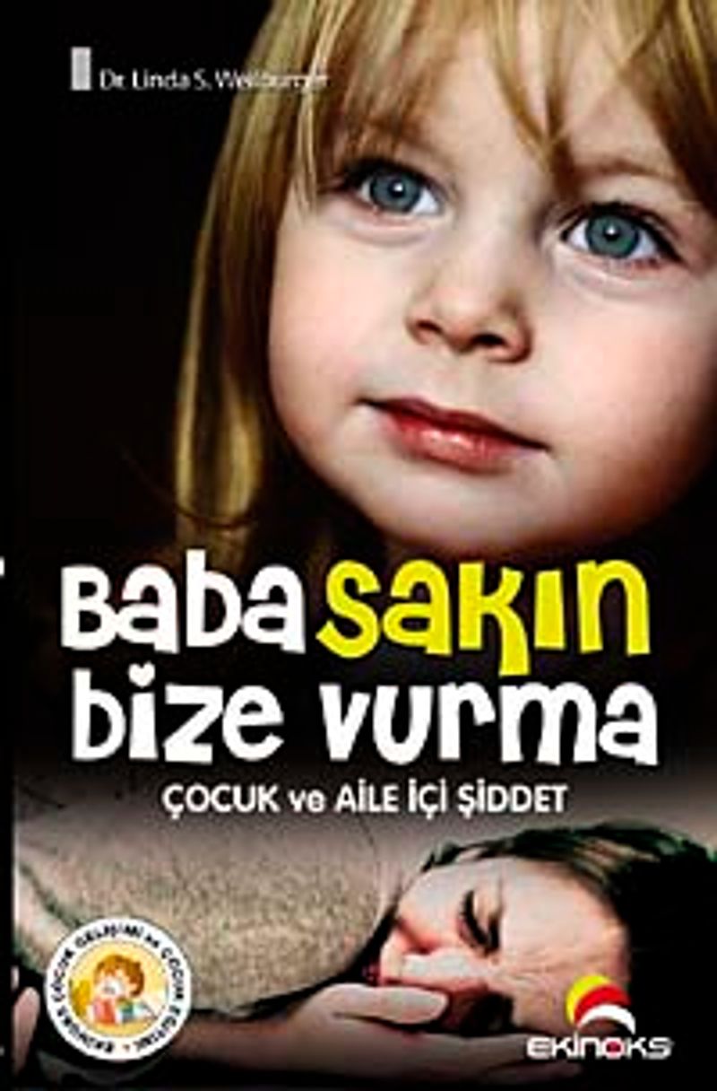 Baba Sakın Bize Vurma Çocuk ve Aile İçi Şiddet kitap kapağı