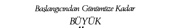 Başlangıcından günümüze kadar büyük Türk klâsikleri kitap kapağı