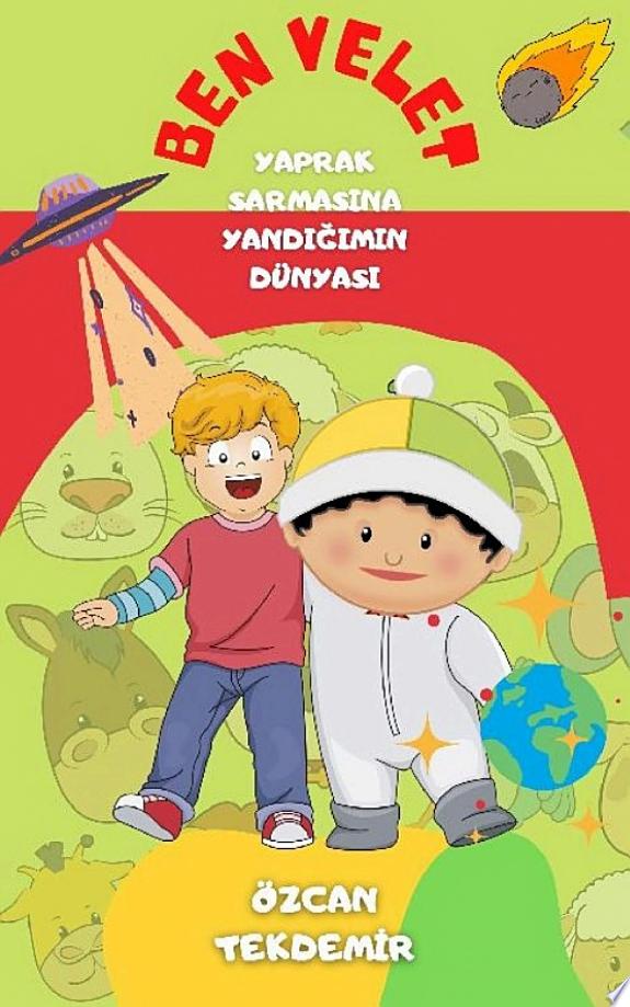 Ben Velet-Yaprak Sarmasına Yandığımın Dünyası-Gençlik serisi-Çocuk Kitabı-e-kitap-ekitap kitap kapağı