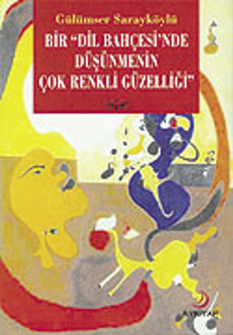 Bir Dil Bahçesinde Düşünmenin Çok Renkli Güzelliği kitap kapağı