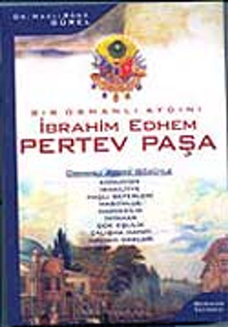 Bir Osmanlı Aydını / İbrahim Edhem Pertev Paşa kitap kapağı