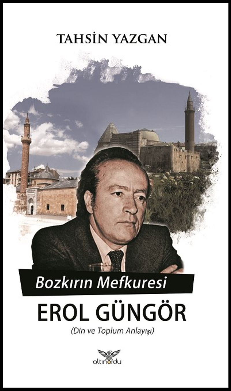 Bozkırın Mefkuresi Erol Güngör Din ve Toplum Anlayışı kitap kapağı