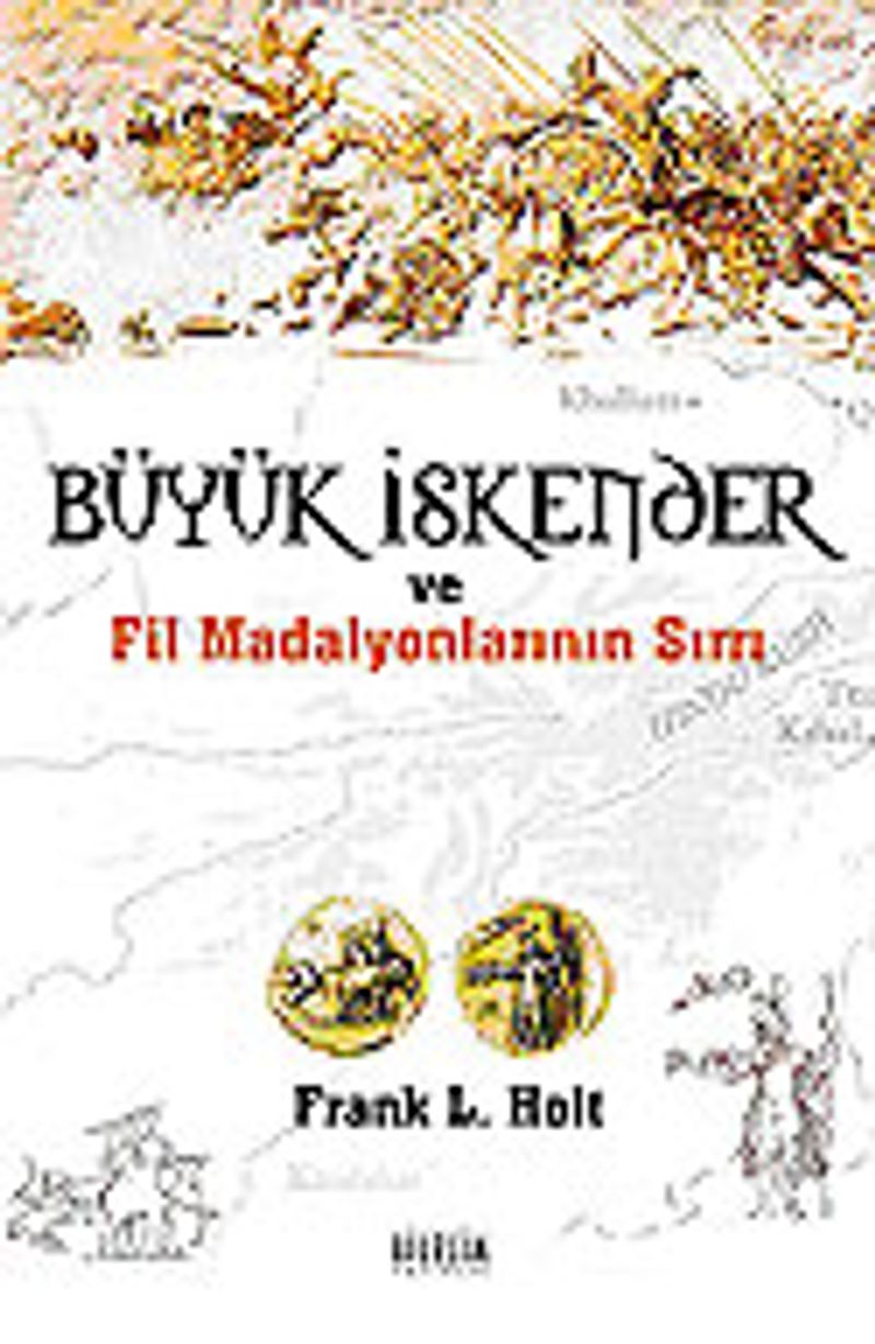 Büyük İskender ve Fil Madalyonlarının Sırrı kitap kapağı