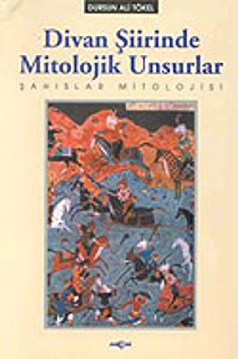 Divan Şiirinde Mitolojik Unsurlar Şahıslar Mitolojisi kitap kapağı