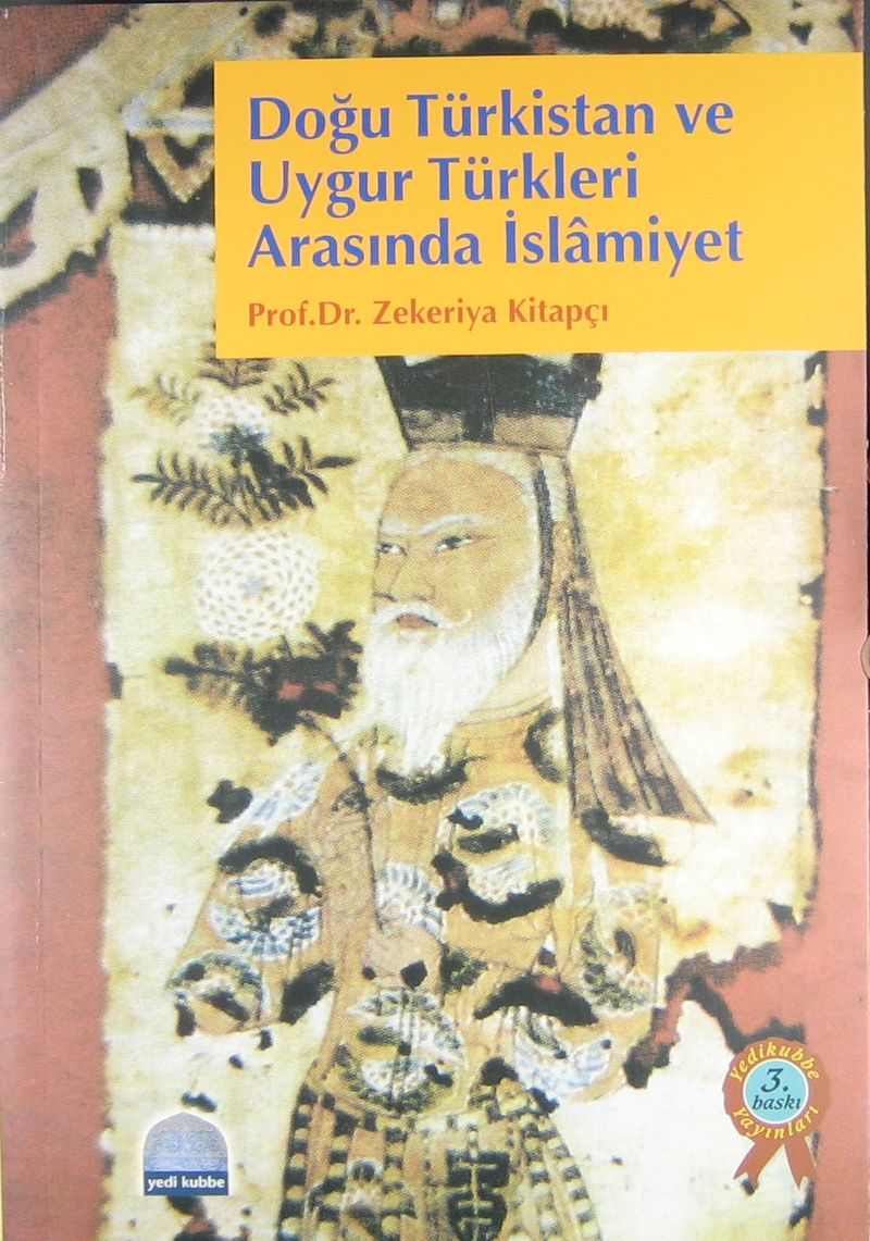 Doğu Türkistan ve Uygur Türkleri Arasında İslamiyet kitap kapağı