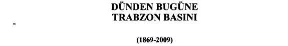 Dünden bugüne Trabzon basını, 1869-2009 kitap kapağı