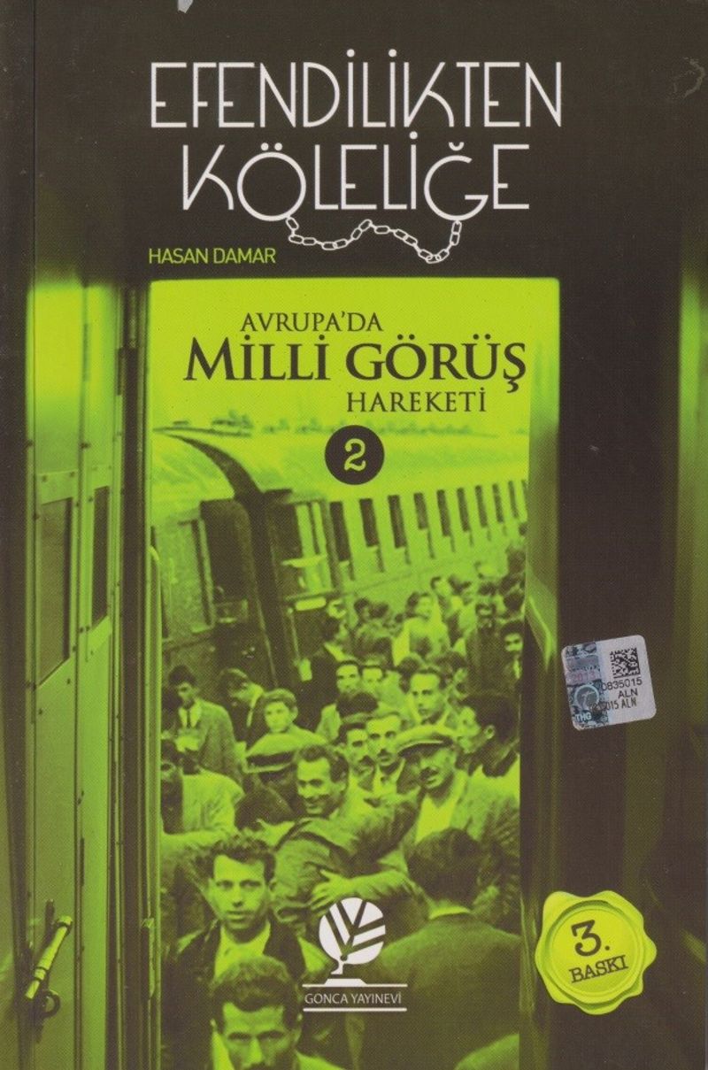 Efendilikten Köleliğe / Avrupa'da Milli Görüş Hareketi 2 kitap kapağı