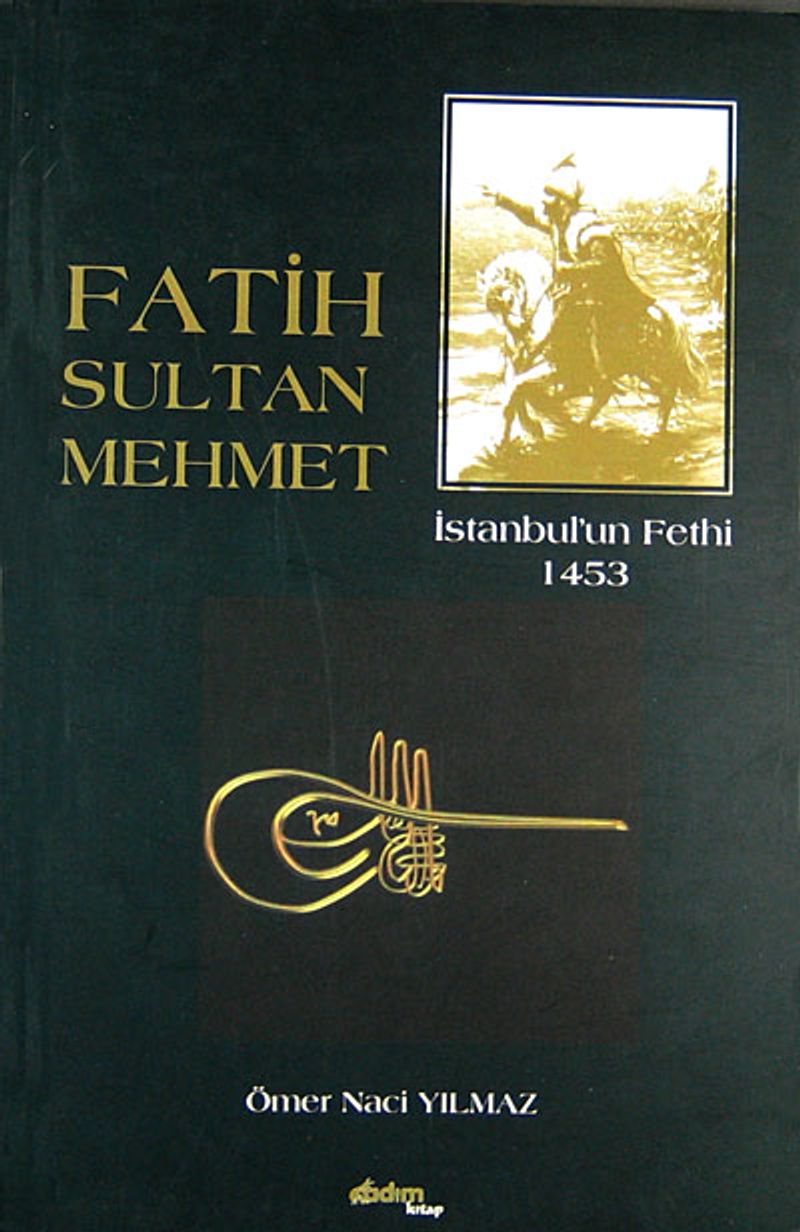 Fatih Sultan Mehmet İstanbul'un Fethi 1453 kitap kapağı