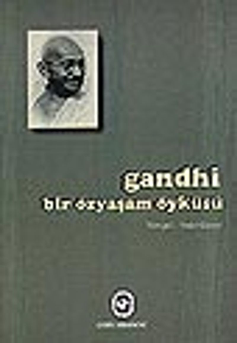 Gandhi / Bir Özyaşam Öyküsü kitap kapağı