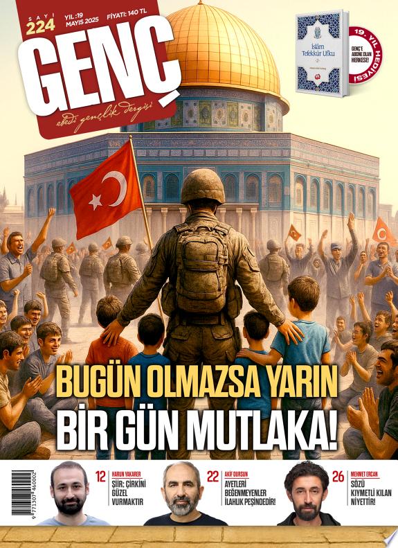 Genç Dergisi Sayı: 224 / Mayıs 2025 - Bugün Olmazsa Yarın Bir Gün Mutlaka kitap kapağı