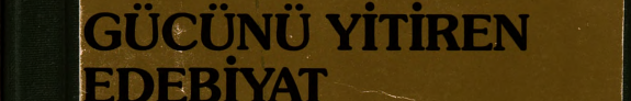 Gücünü yitiren edebiyat kitap kapağı