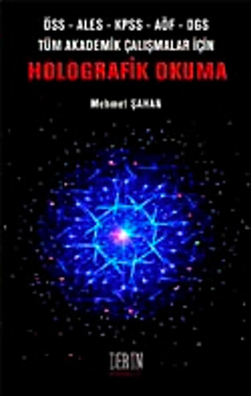 Holografik Okuma ÖSS-ALES-KPSS-AÖF-DGS Tüm Akademik Çalışmalar İçin kitap kapağı