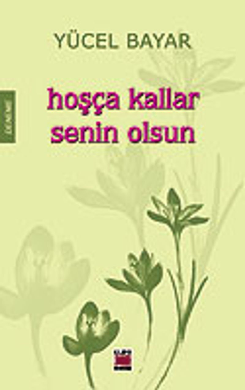 Hoşça Kallar Senin Olsun kitap kapağı