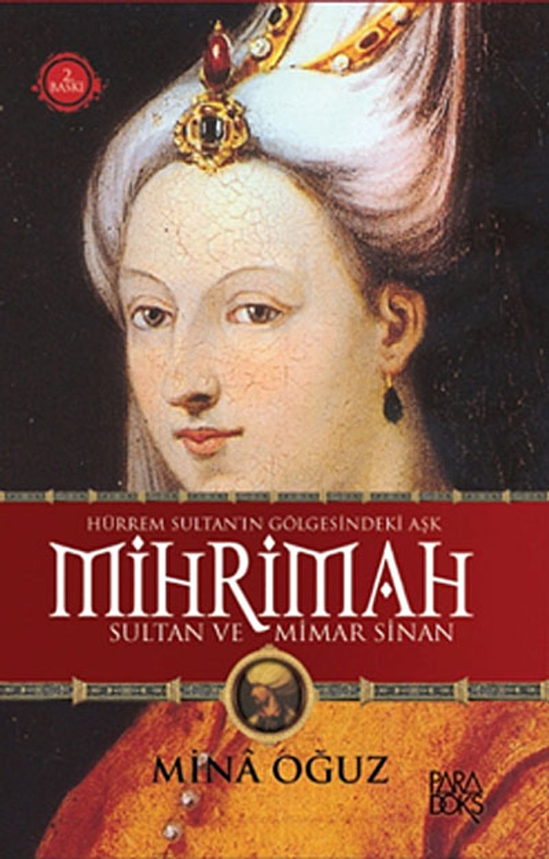 Hürrem Sultan'ın Gölgesindeki Aşk Mihrimah Sultan ve Mimar Sinan kitap kapağı