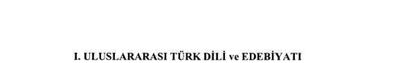 I. Uluslararası Türk Dili ve Edebiyatı Öğrenci Kongresi kitap kapağı