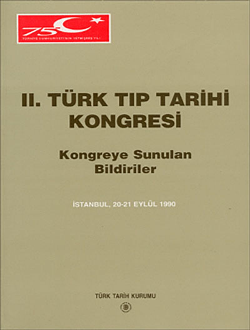 II.Türk Tıp Tarihi Kongresi Kongreye Sunulan Bildiriler kitap kapağı