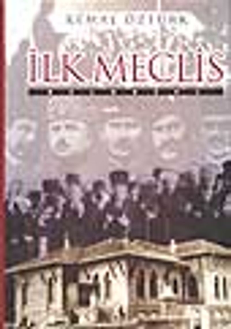 İlk Meclis -Belgesel- kitap kapağı