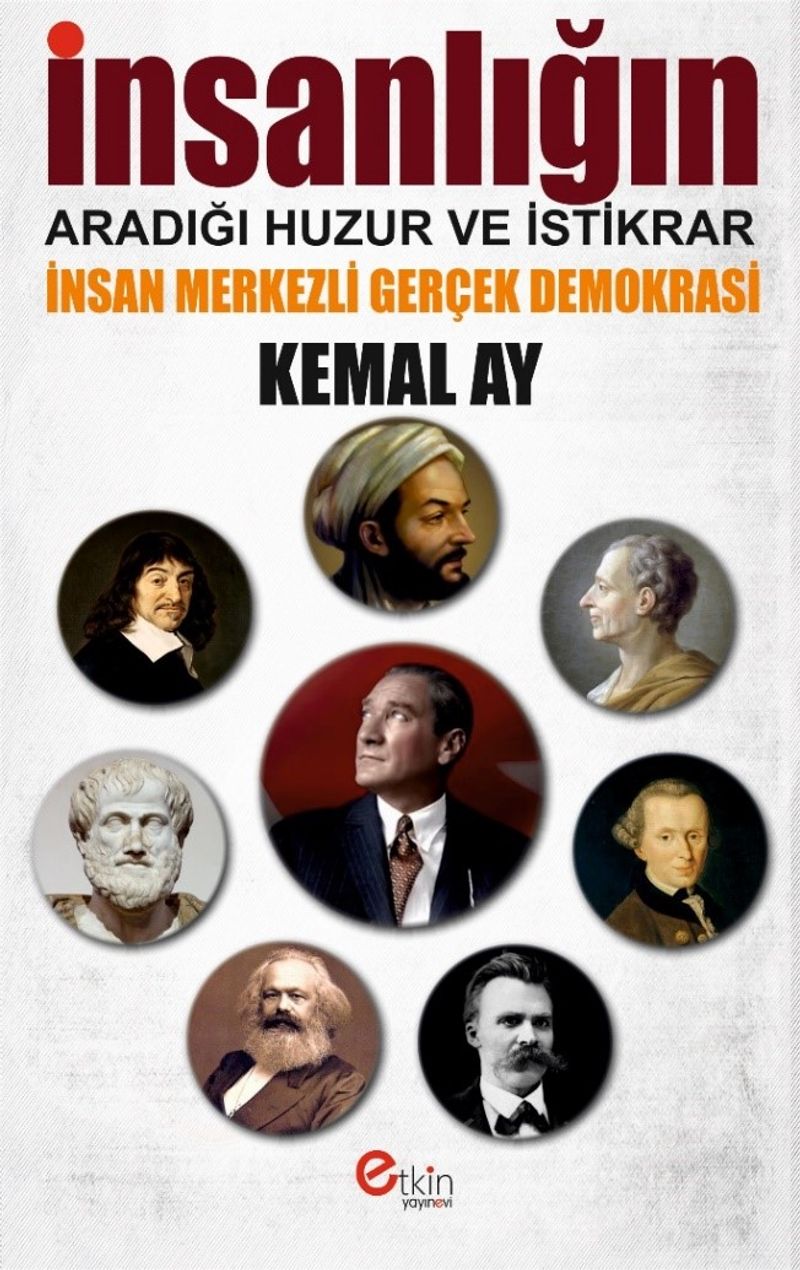 İnsanlığın Aradığı Huzur Ve İstikrar İnsan Merkezli Gerçek Demokrasi kitap kapağı