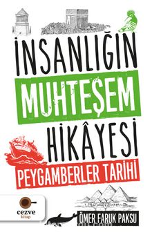 İnsanlığın Muhteşem Hikayesi & Peygamberler Tarihi kitap kapağı