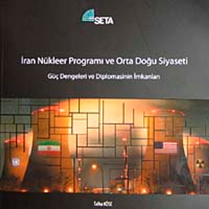 İran Nükleer Programı ve Ortadoğu Siyaseti Güç Diplomasinin İmkanları kitap kapağı