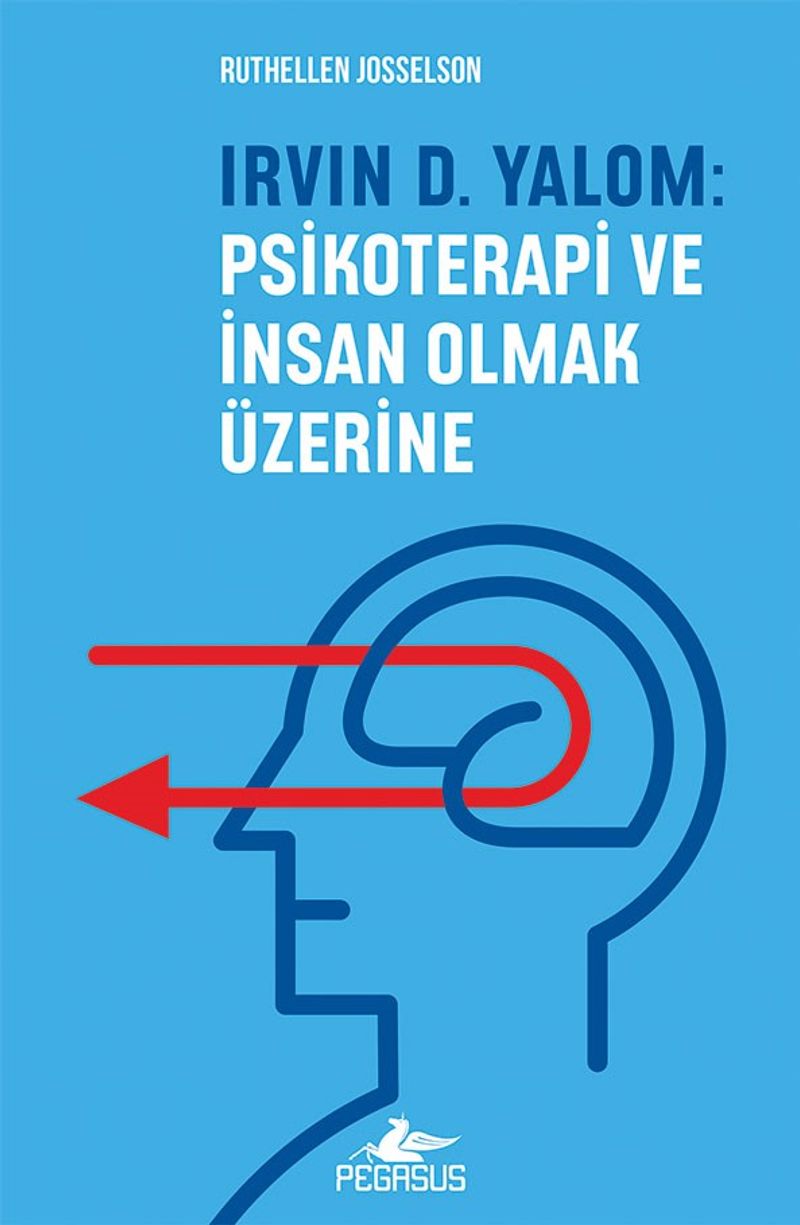 Irvın D. Yalom: Psikoterapi Ve İnsan Olmak Üzerine kitap kapağı