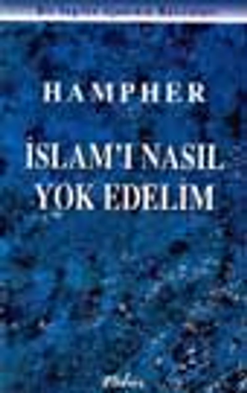 İslamı Nasıl Yok Edelim kitap kapağı