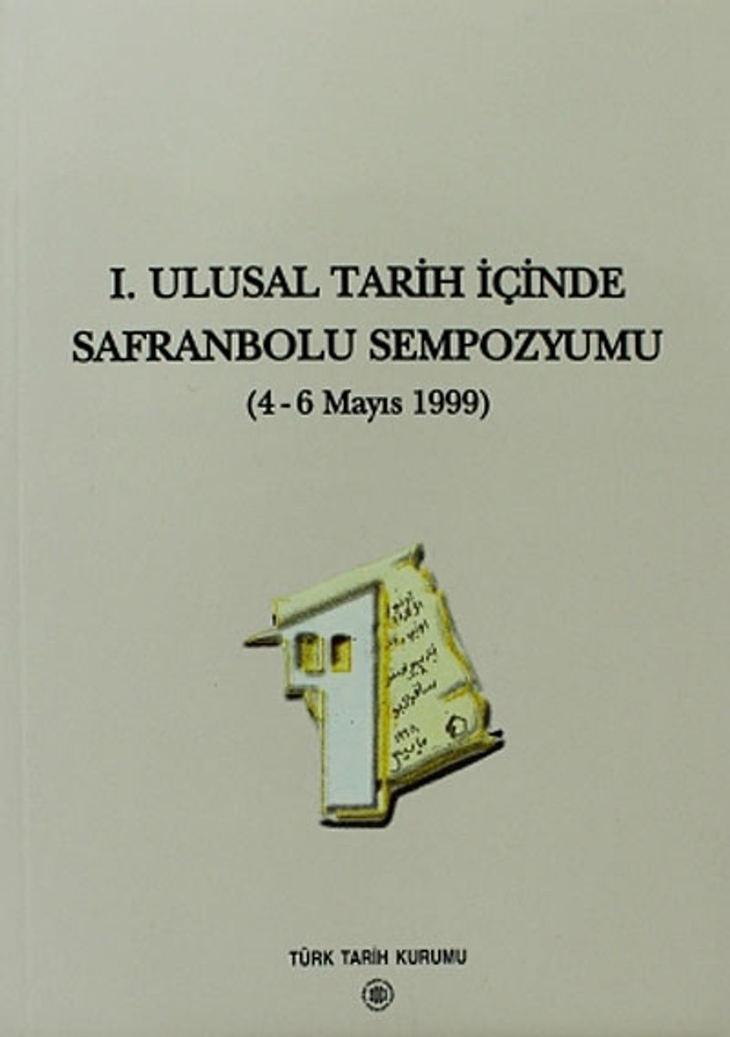 I.Ulusal Tarih İçinde Safranbolu Sempozyumu (4-6 Mayıs 1999) kitap kapağı