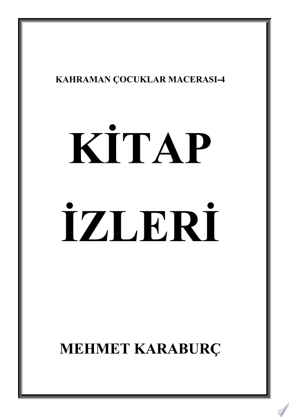 KAHRAMAN ÇOCUKLAR SERİSİ: KİTAP İZLERİ kitap kapağı