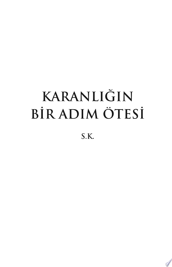 KARANLIĞIN BİR ADIM ÖTESİ kitap kapağı