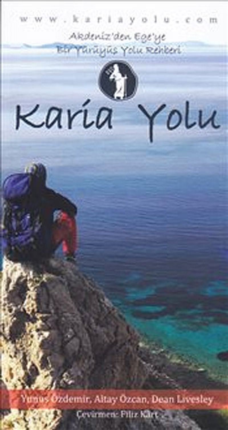 Karia Yolu Akdeniz'den Ege'ye Bir Yürüyüş Yolu Rehberi kitap kapağı