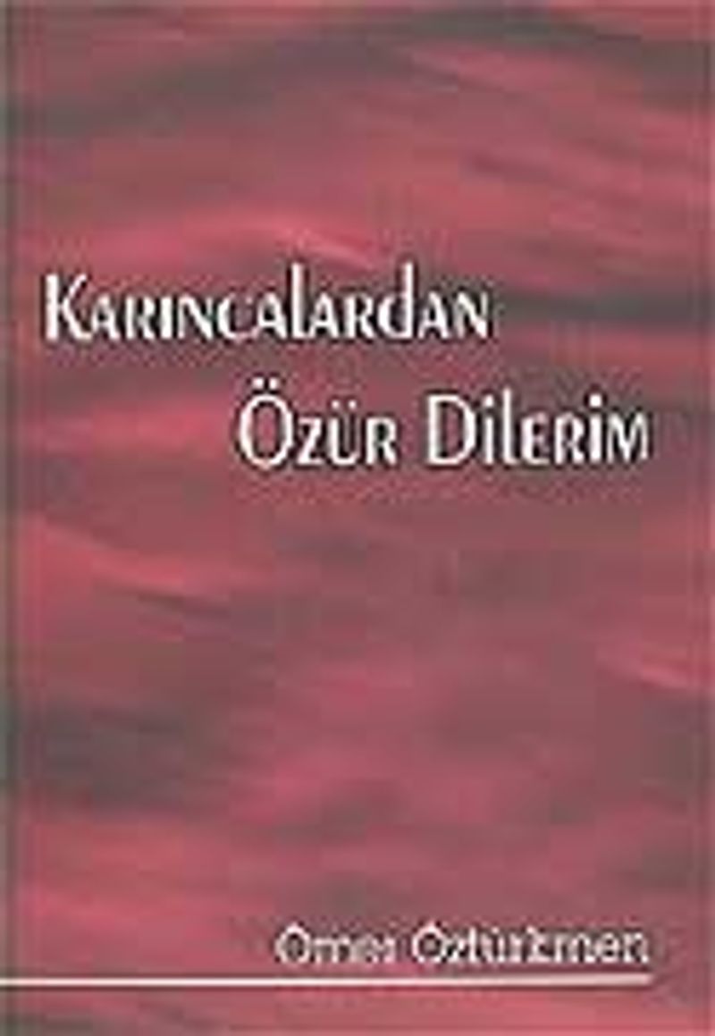 Karıncalardan Özür Dilerim kitap kapağı