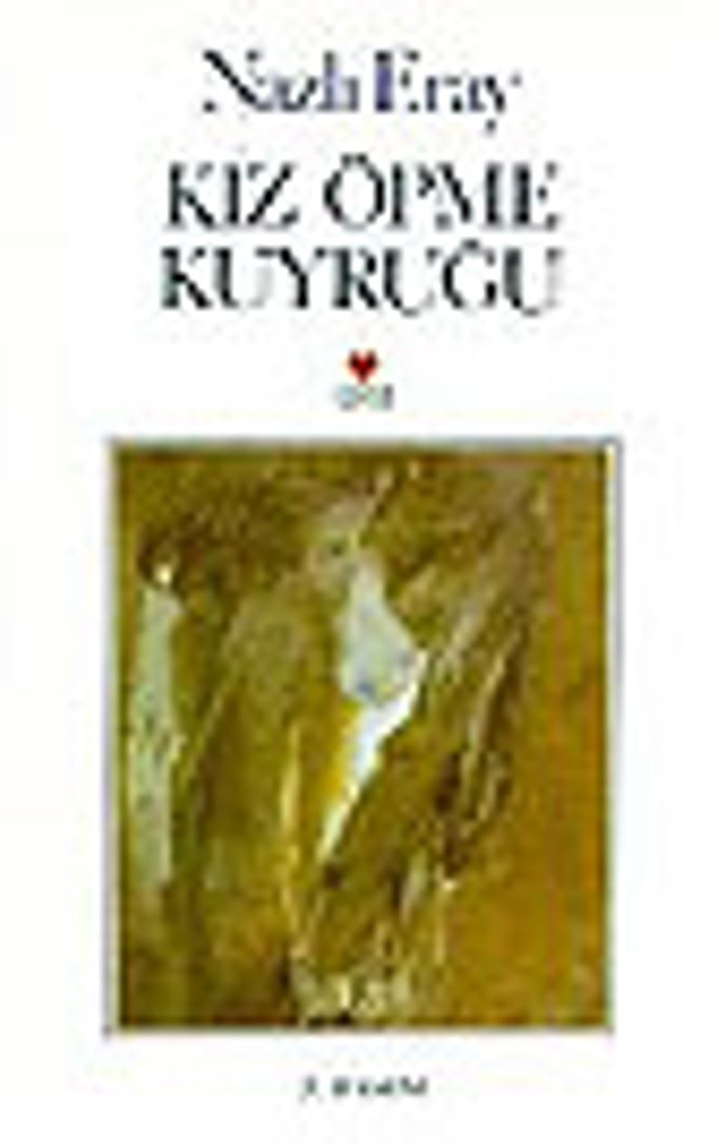 Kız Öpme Kuyruğu (Ciltsiz) kitap kapağı