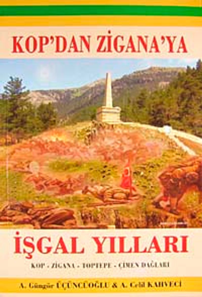 Kop'dan Zigana'ya İşgal Yılları (Kop-Zigana-Toptepe-Çimen Dağları) 23-A-6 kitap kapağı