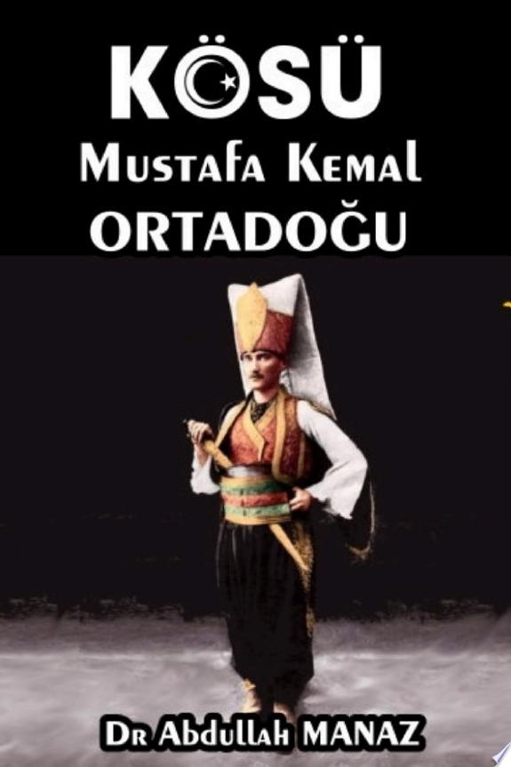 KÖSÜ Mustafa Kemal : OrtaDoğu kitap kapağı