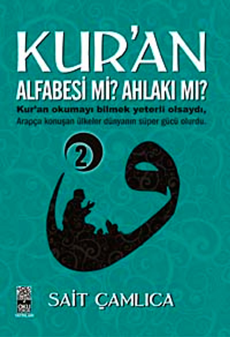 Kur'an Alfabesi mi? Ahlakı mı? -2 kitap kapağı