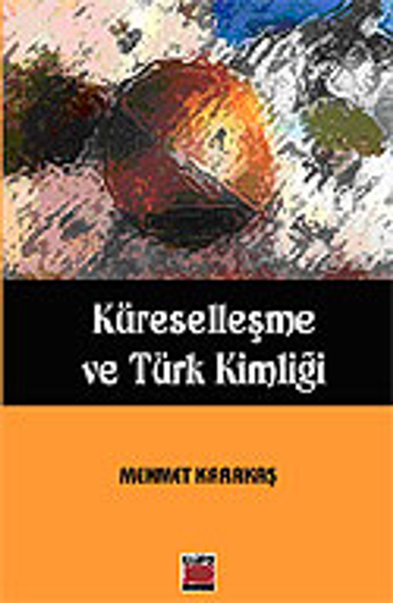 Küreselleşme ve Türk Kimliği kitap kapağı
