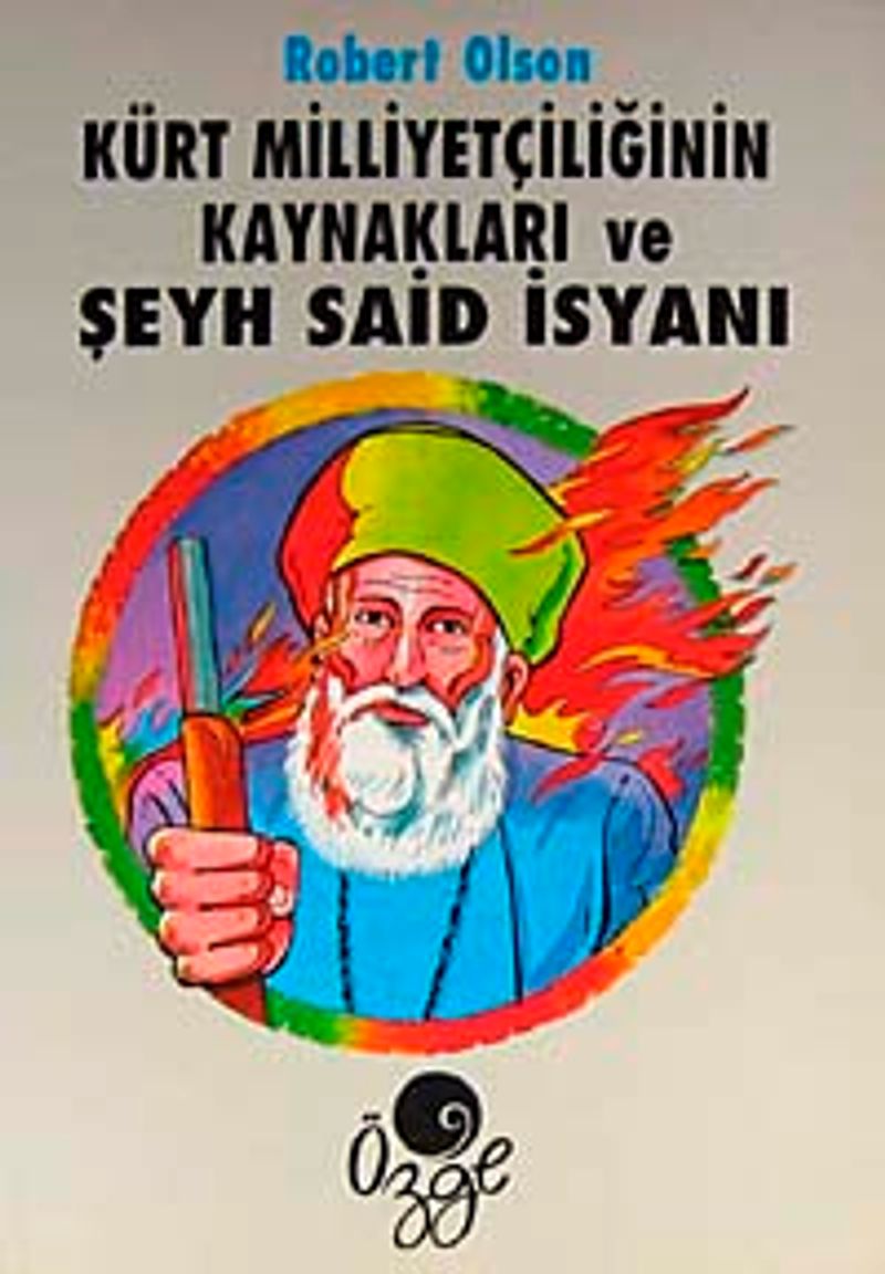 Kürt Milliyetçiliğinin Kaynakları ve Şeyh Said İsyanı kitap kapağı