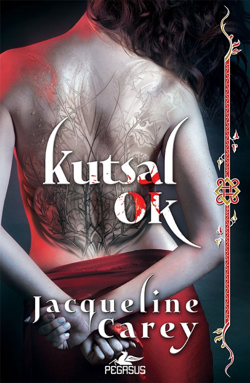 Kutsal Ok Kushiel’in Mirası - 1 kitap kapağı