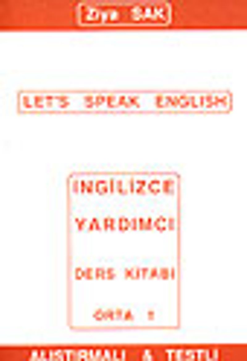 Let's Speak English/İngilizce Yardımcı Ders Kitabı Orta 1 /Alıştırmalı Testli kitap kapağı