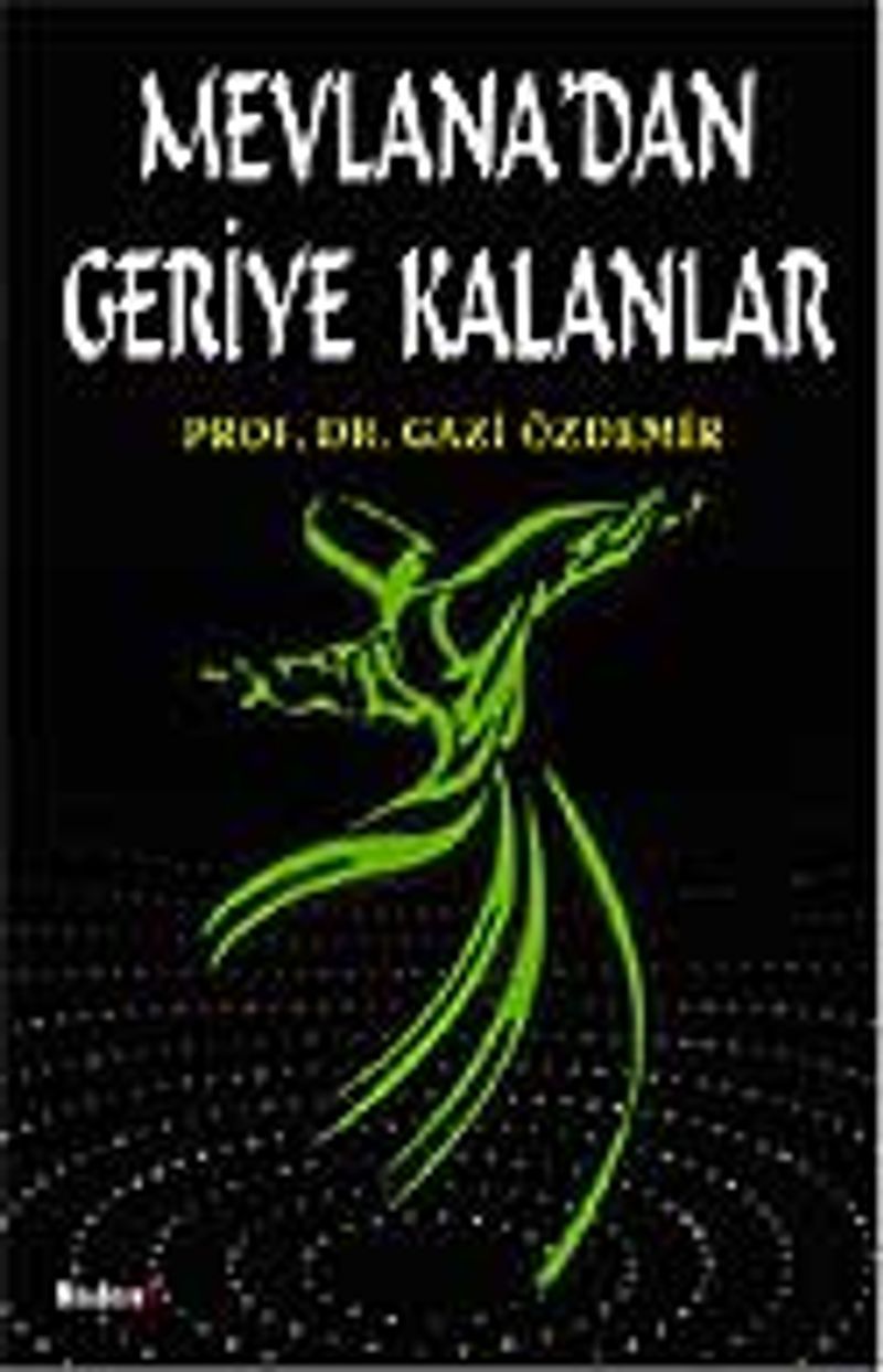 Mevlana'dan Geriye Kalanlar kitap kapağı