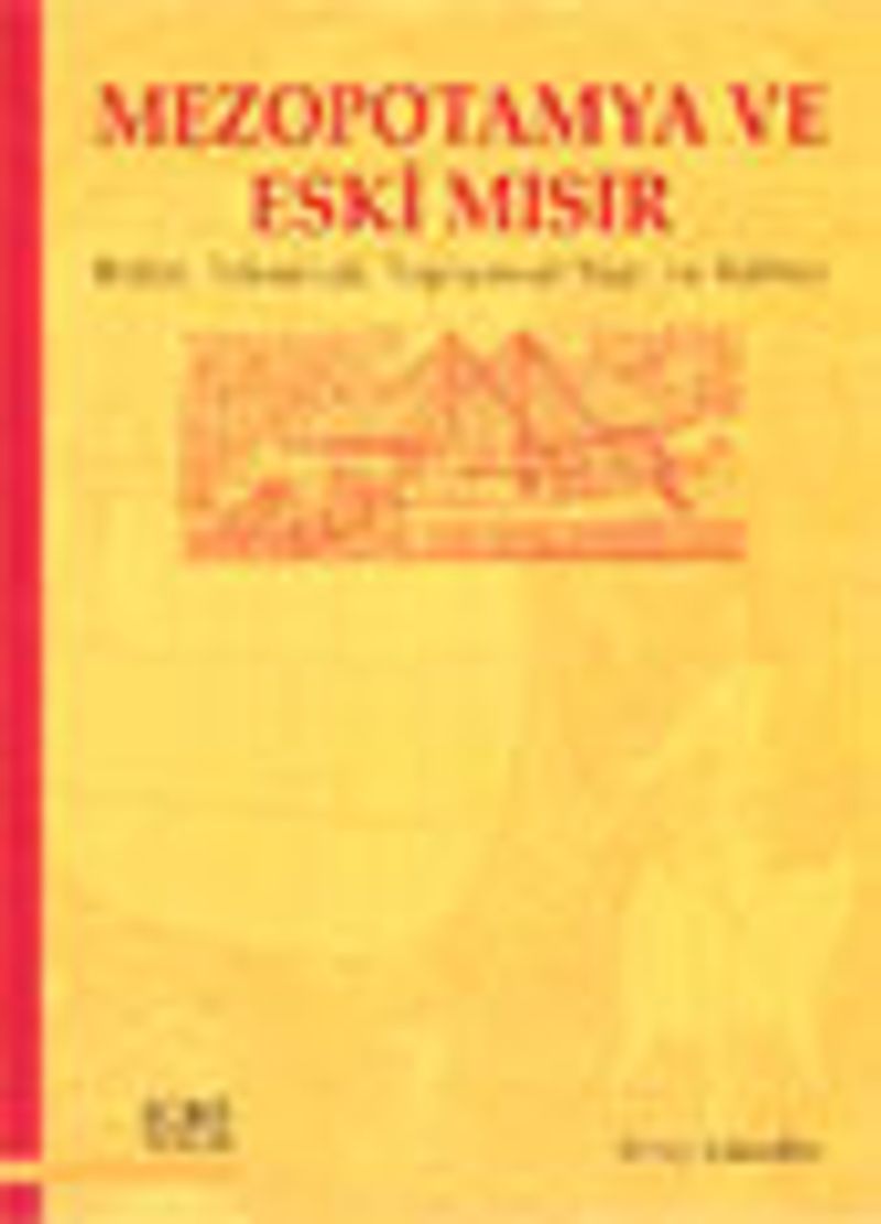 Mezopotamya ve Eski Mısır Bilim, Teknoloji, Toplumsal Yapı ve Kültür kitap kapağı