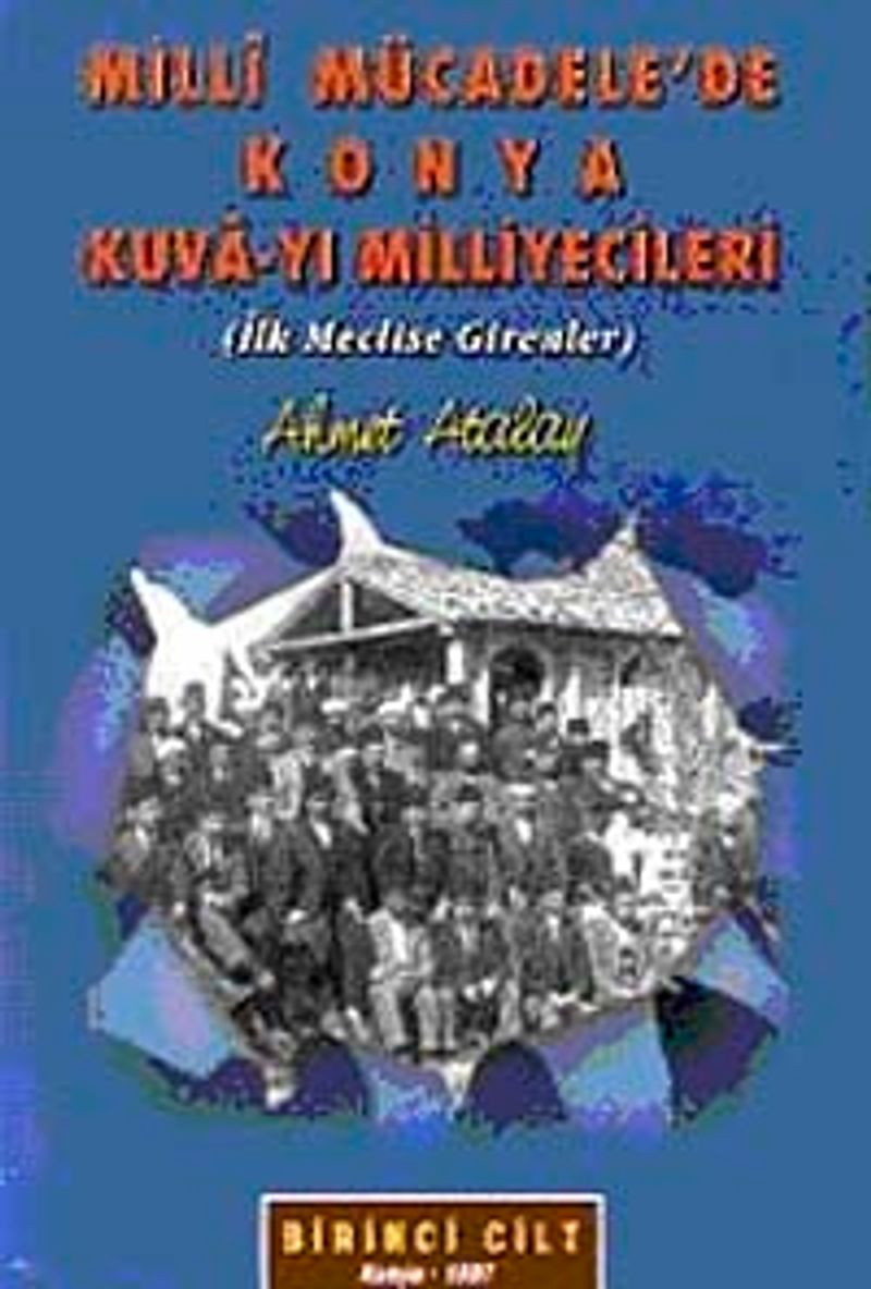 Milli Mücadele'de Konya Kuva-yı Milliyecileri (2 Cilt) / 21-G-12 kitap kapağı