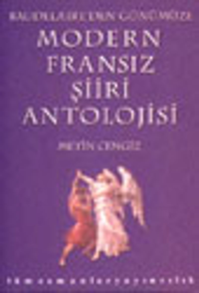 Modern Fransız Şiiri Antolojisi / Baudelaire'den Günümüze kitap kapağı