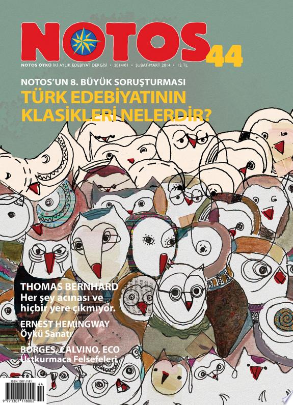 Notos Öykü 44 - Türk Edebiyatının Klasikleri Nelerdir? (Notos’un 8. Büyük Soruşturması) kitap kapağı