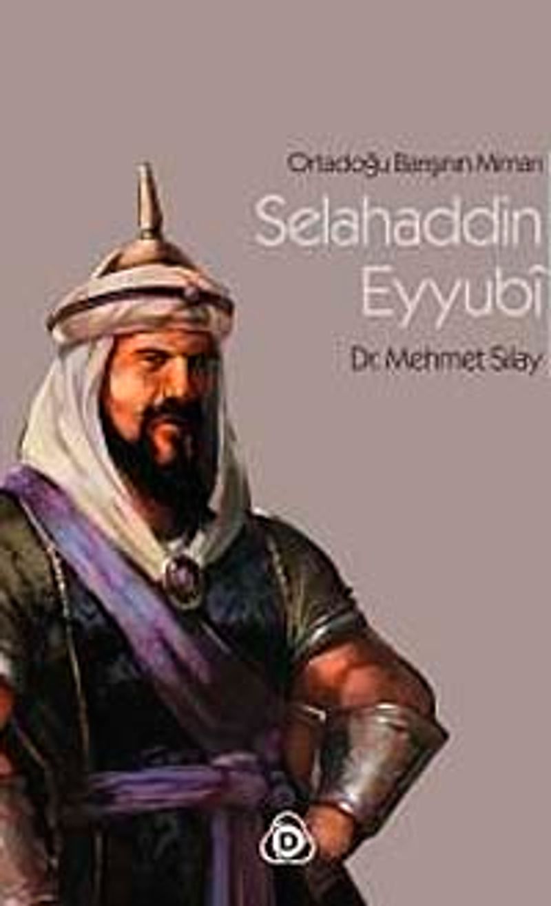 Ortadoğu Barışının Mimarı Selahaddin Eyyubi kitap kapağı