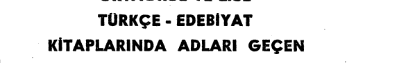 Ortaokul ve lise Türkçe-edebiyat kitaplarmda adları geçen şair ve yazarlar kitap kapağı